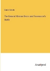 Enlarge image Cover: The General Ahiman Rezon and Freemason's Guide - Anatiposi Verlag