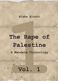 Cover: The Rape of Palestine: A Mandate Chronology - Vol. 1 - tredition