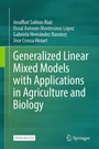 Cover: Generalized Linear Mixed Models with Applications in Agriculture and Biology - Springer