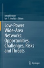 Cover: Low-Power Wide-Area Networks: Opportunities, Challenges, Risks and Threats - Springer