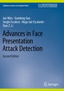Cover: Advances in Face Presentation Attack Detection - Springer