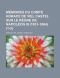 Cover: Memoires Du Comte Horace de Viel Castel Sur Le Regne de Napoleon III (1851-1864) (1-2) - Rarebooksclub.com