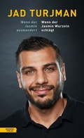Cover: Wenn der Jasmin auswandert / Wenn der Jasmin Wurzeln schl&auml;gt - Residenz