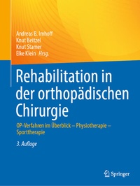 Abbildung von: Rehabilitation in der orthopädischen Chirurgie - Springer