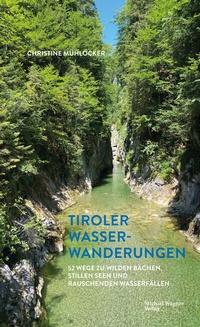 Abbildung von: Tiroler Wasserwanderungen - Michael Wagner Verlag