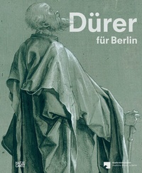 Abbildung von: Dürer für Berlin - Hatje Cantz Verlag