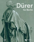 Cover: D&uuml;rer f&uuml;r Berlin. Eine Spurensuche im Kupferstichkabinett - Hatje Cantz Verlag