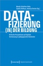 Cover: Datafizierung (in) der Bildung - transcript