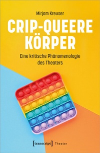Abbildung von: Crip-queere Körper - transcript