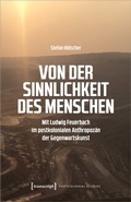 Cover: Von der Sinnlichkeit des Menschen - transcript