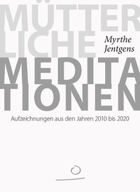 Abbildung von: Mütterliche Meditationen - Aufland Verlag