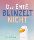 Cover: Die Ente blinzelt nicht - Verlagshaus Jacoby & Stuart