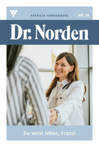 Abbildung von: Dr. Norden 38 - Arztroman - Martin Kelter Verlag