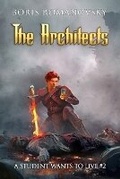 Cover: The Architects (A Student Wants to Live Book 2) - Magic Dome Books