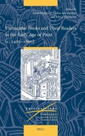 Cover: Vernacular Books and Their Readers in the Early Age of Print (c. 1450-1600) - Brill
