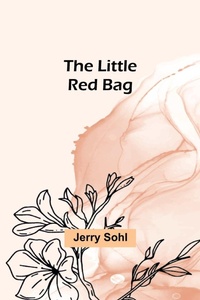 Enlarge image Cover: The Little Red Bag - ALPHA EDITION