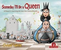 Cover: Someday I'll Be a Queen - Thinkers Publishing
