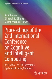 Enlarge image Cover: Proceedings of the 2nd International Conference on Cognitive and Intelligent Computing - Springer
