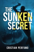 Cover: The sunken secret - Cristian Perfumo Garcia