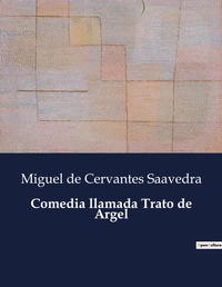 Abbildung von: Comedia llamada Trato de Argel - Culturea
