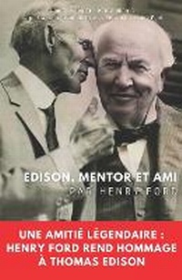 Abbildung von: Edison, mentor et ami - Agence Francophone Pour La Numerotation Internationale Du Livre Electre