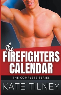 Abbildung von: The Firefighters Calendar - Kate Tilney