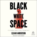 Cover: Black in White Space - Tantor Audio