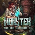 Cover: Monster Trainer Academy III - Tantor Audio