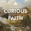Cover: A Curious Faith - Christianaudio
