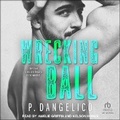 Cover: Wrecking Ball - Tantor Audio