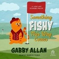Cover: Something Fishy This Way Comes - Tantor Audio