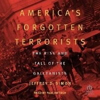 Enlarge image Cover: America's Forgotten Terrorists - Tantor Audio
