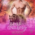 Cover: Bear in a Bakery - Tantor Audio