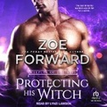 Cover: Protecting His Witch - Tantor Audio