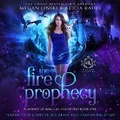 Cover: The Fire Prophecy - Crystallite Publishing LLC