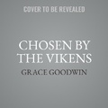 Cover: Chosen by the Vikens - Ksa Publishing Consultants, Inc