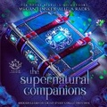 Cover: The Supernatural Companions - Crystallite Publishing LLC