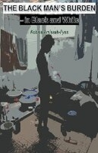 Abbildung von: The Black Man's Burden - in Black and White - Hope Books