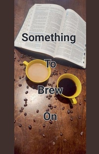 Enlarge image Cover: Something To Brew On - John Ballard Jr.