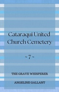 Cover: Cataraqui United Church Cemetery (The Grave Whisperer, #7) - Angeline Gallant