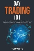 Cover: Day Trading 101 - Tom White