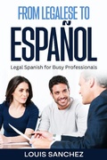 Bild: From Legalese to Espa&ntilde;ol: Legal Spanish for Busy Professionals - SD