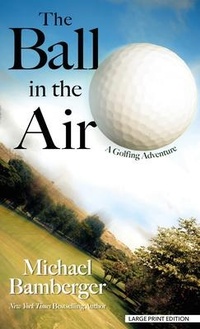 Abbildung von: The Ball in the Air - Thorndike Press a Part of Gale a Cengage Company