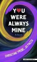 Cover: You Were Always Mine - Thorndike Press Large Print