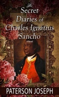 Cover: The Secret Diaries of Charles Ignatius Sancho - Thorndike Press Large Print