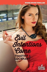 Enlarge image Cover: Evil Intentions Come - Stark House Press