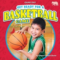 Enlarge image Cover: Get Ready for a Basketball Game - Bearcub Books