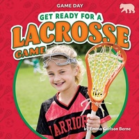 Enlarge image Cover: Get Ready for a Lacrosse Game - Bearcub Books