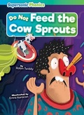 Cover: Do Not Feed the Cow Sprouts - Supersonic Phonics