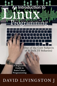 Enlarge image Cover: An Introduction to Linux Programming - Notion Press